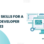 Top 7 Skills For A Web Developer In 2023