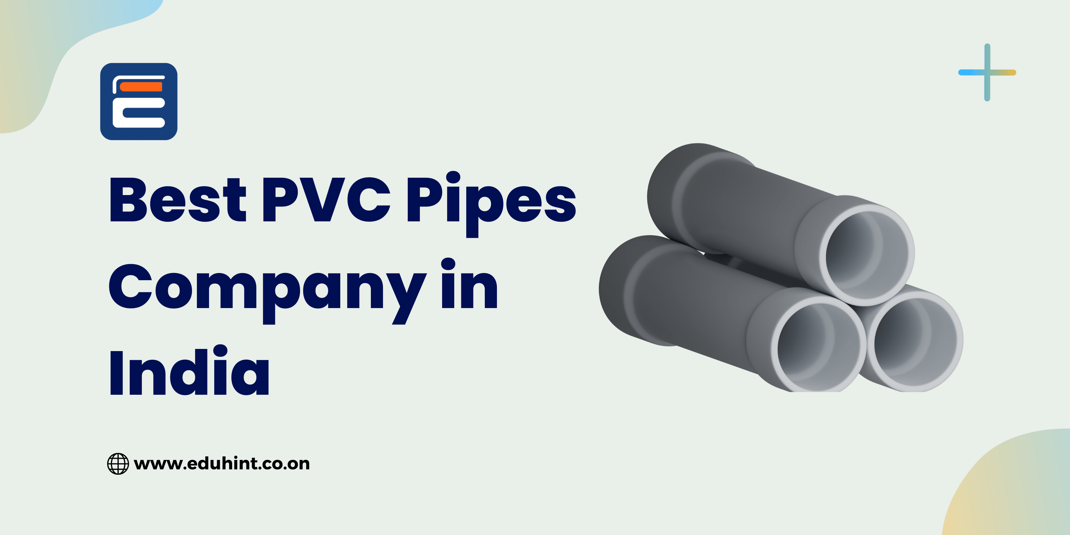 Best PVC Pipes Company in India EduHint